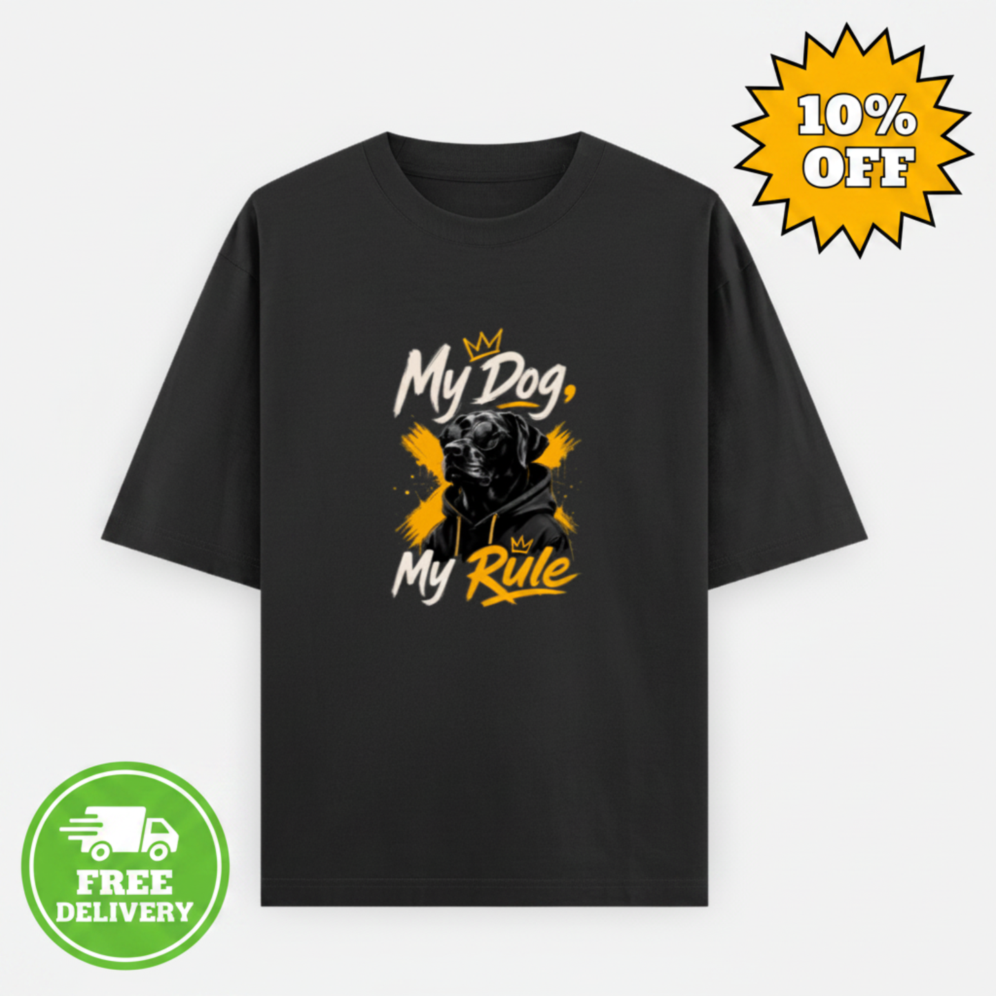 Black t-shirt with a graphic of a dog and text 'My Dog My Rule' on a white background.