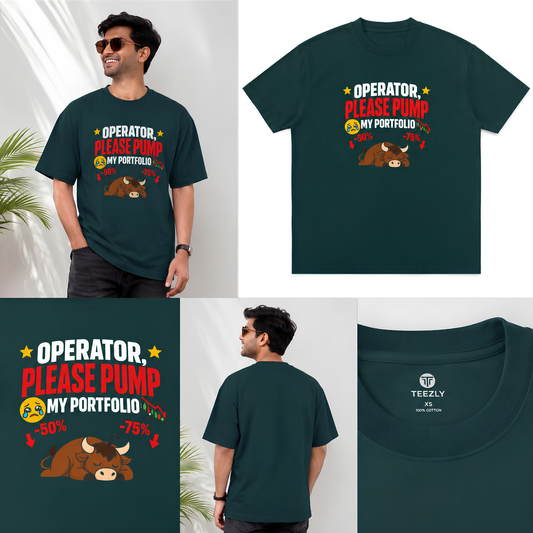 Operator Please Pump My Portfolio T-Shirt | Stock Market Tshirt Under 1000 | Teezly
