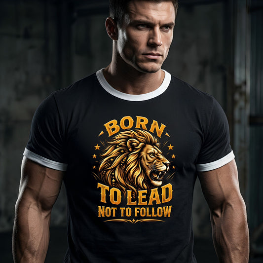 Born To Lead Not To Follow Lion T-Shirt ,Powerful Motivational Tee for Men