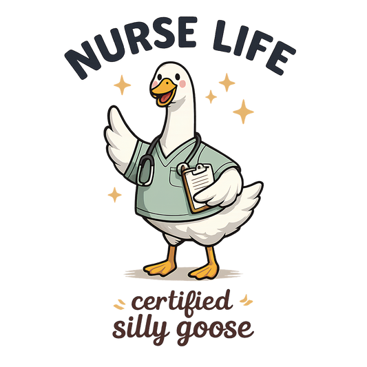 Silly Goose Nurse Tee — Funny Nurse Life Unisex T-Shirt