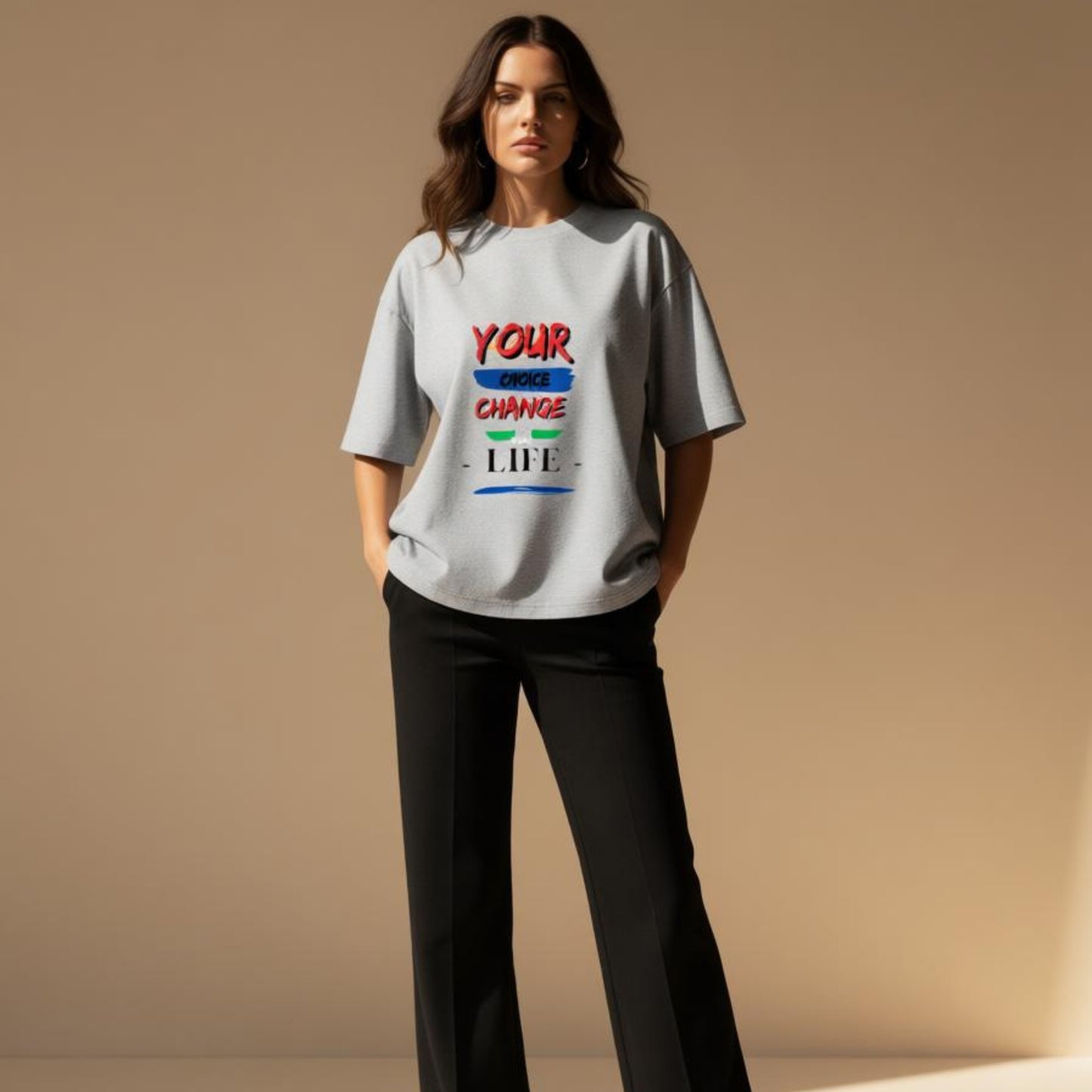 Premium Oversized Motivational Tee | Your Choice Change Your Life T-Shirt