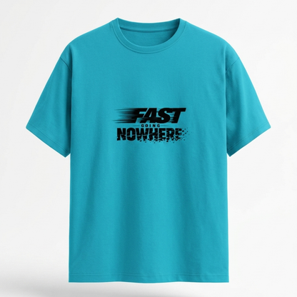 Fast Going Nowhere Graphic Tee – Unisex Streetwear