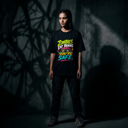 Zombies Eat Brains You're Safe – Funny Graphic T-Shirt | Teezly.in