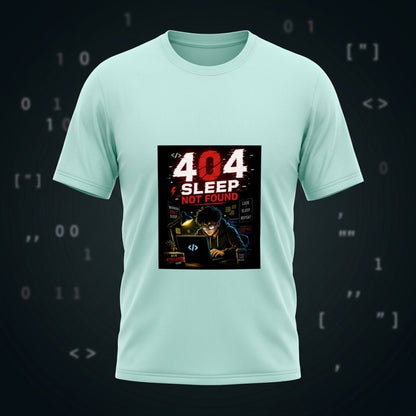 404 Sleep Not Found T-Shirt | Funny Programmer Graphic Tee | Coder Gift for Software Engineer India