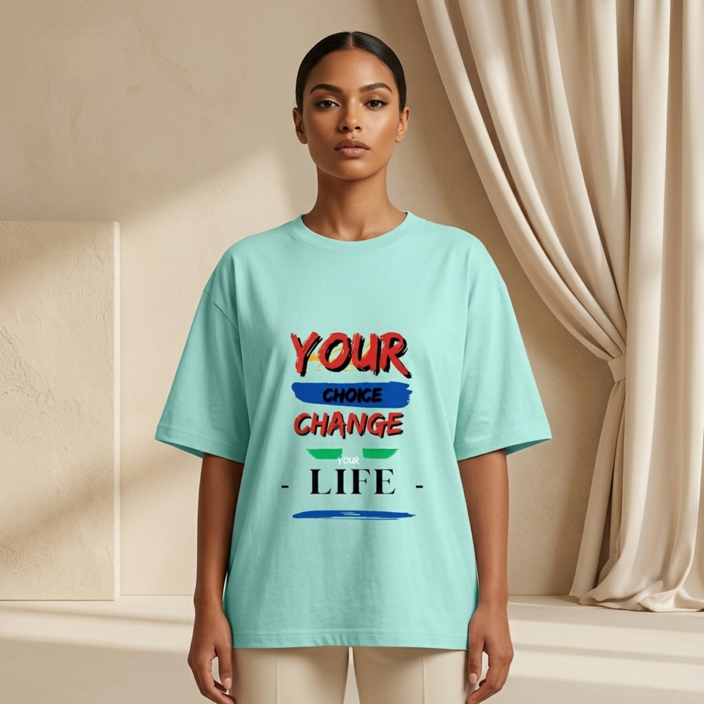 Premium Oversized Motivational Tee | Your Choice Change Your Life T-Shirt
